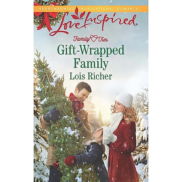 Gift-Wrapped Family / Family Ties (Love Inspired) Bd.3, Lois Richer