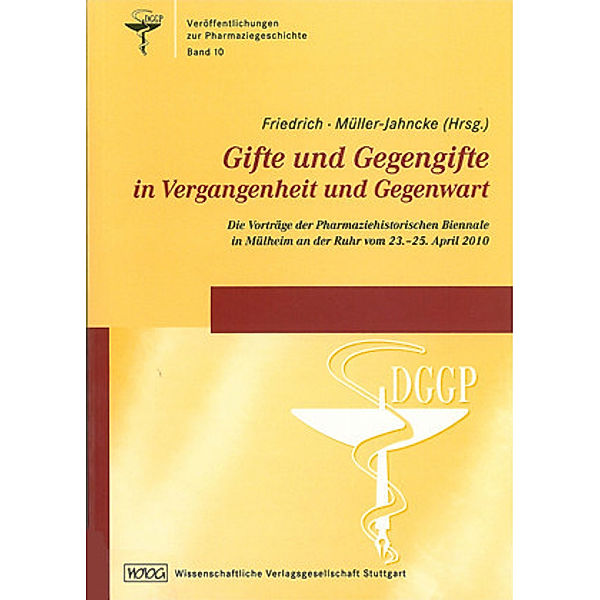 Gifte und Gegengifte in Vergangenheit und Gegenwart