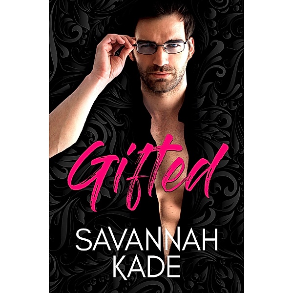Gifted (Breathless, GA, #1) / Breathless, GA, Savannah Kade
