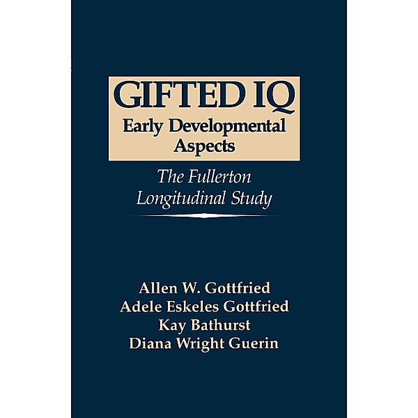 Gifted IQ, Allen W. Gottfried, Diana Wright Guerin, K. Bathurst, Adele Eskeles Gottfried