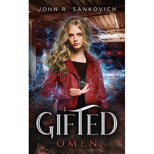 Gifted Omen / Gifted, John R. Sankovich