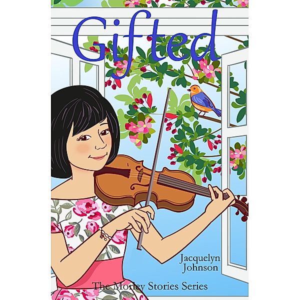 Gifted (The Morley Stories, #3) / The Morley Stories, Jacquelyn Johnson