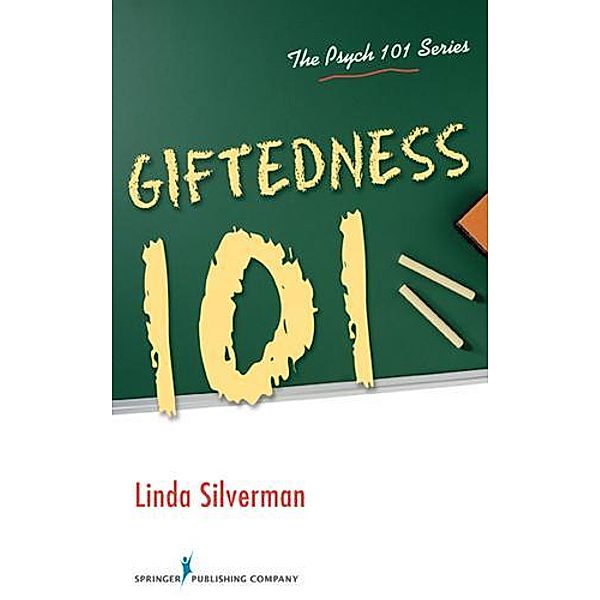 Giftedness 101, Linda Kreger Silverman