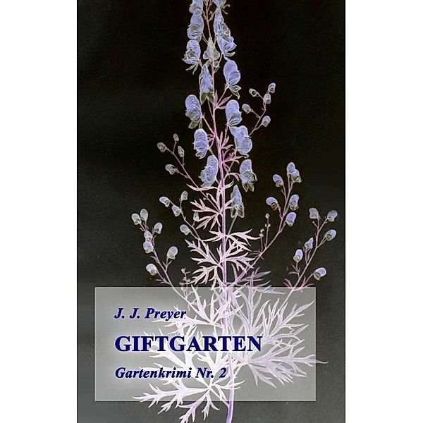 Giftgarten, J. J. Preyer