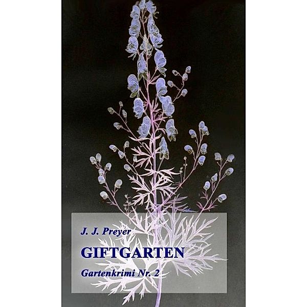 Giftgarten, J. J. Preyer