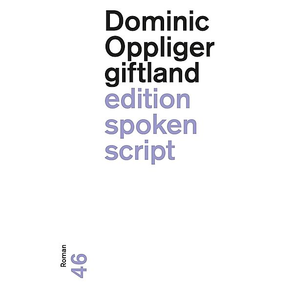 giftland, Dominic Oppliger