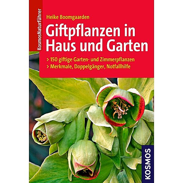 Giftpflanzen in Haus und Garten, Heike Boomgaarden