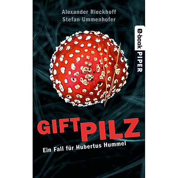 Giftpilz / Hubertus Hummel Bd.8, Alexander Rieckhoff, Stefan Ummenhofer