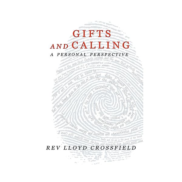 Gifts and Calling, Rev. Lloyd Crossfield