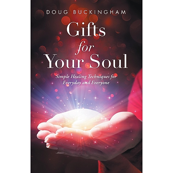 Gifts for Your Soul, Doug Buckingham