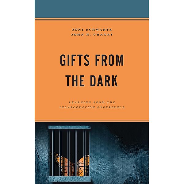 Gifts from the Dark / Critical Perspectives on Race, Crime, and Justice, Joni Schwartz, John R. Chaney