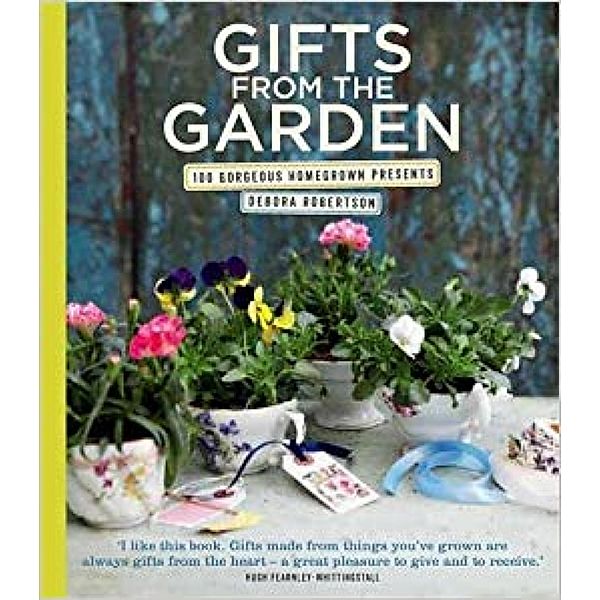 Gifts from the Garden, Debora Robertson