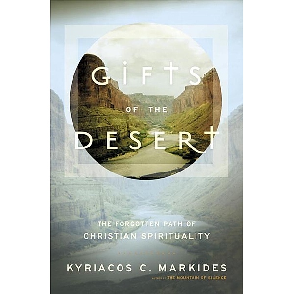 Gifts of the Desert, Kyriacos C. Markides