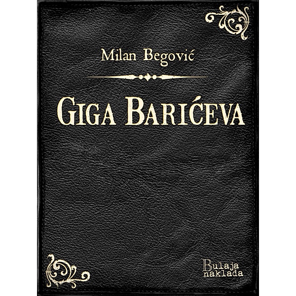 Giga Bariceva / eLektire, Milan Begovic