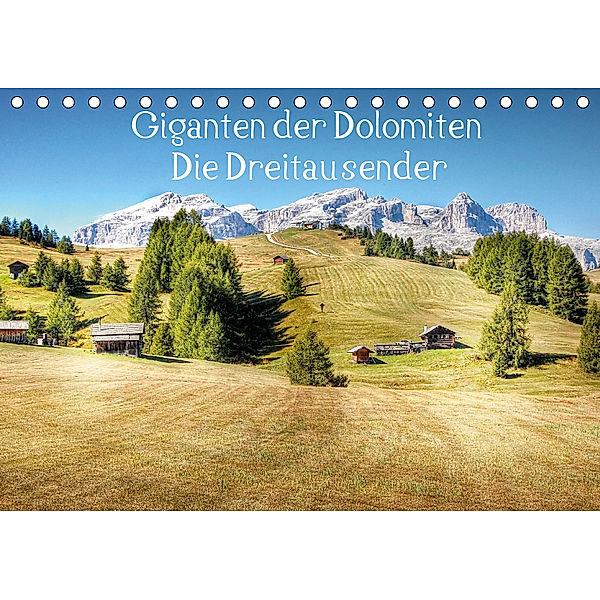 Giganten der Dolomiten - Die Dreitausender (Tischkalender 2019 DIN A5 quer), Kordula Vahle, Uwe Vahle
