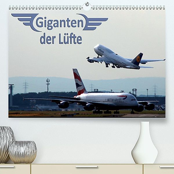 Giganten der Lüfte(Premium, hochwertiger DIN A2 Wandkalender 2020, Kunstdruck in Hochglanz), Sylvia Schwarz