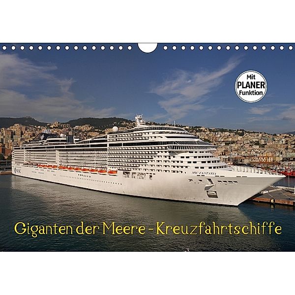 Giganten der Meere - Kreuzfahrtschiffe (Wandkalender 2018 DIN A4 quer), Frank Gayde