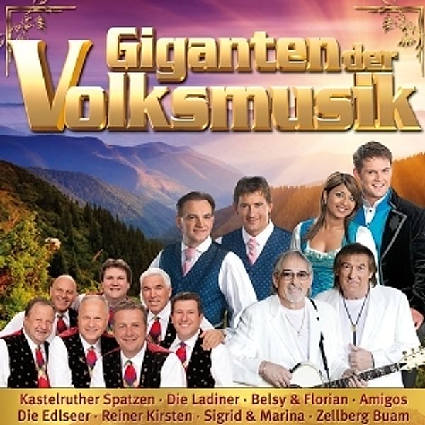 Giganten der Volksmusik, Diverse Interpreten