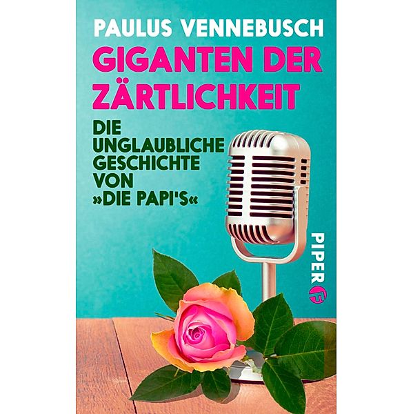 Giganten der Zärtlichkeit / Piper Humorvoll, Paulus Vennebusch