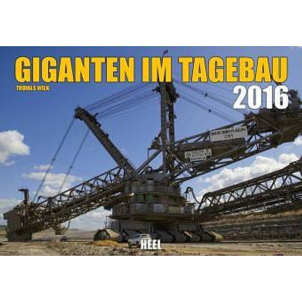 Giganten im Tagebau 2016