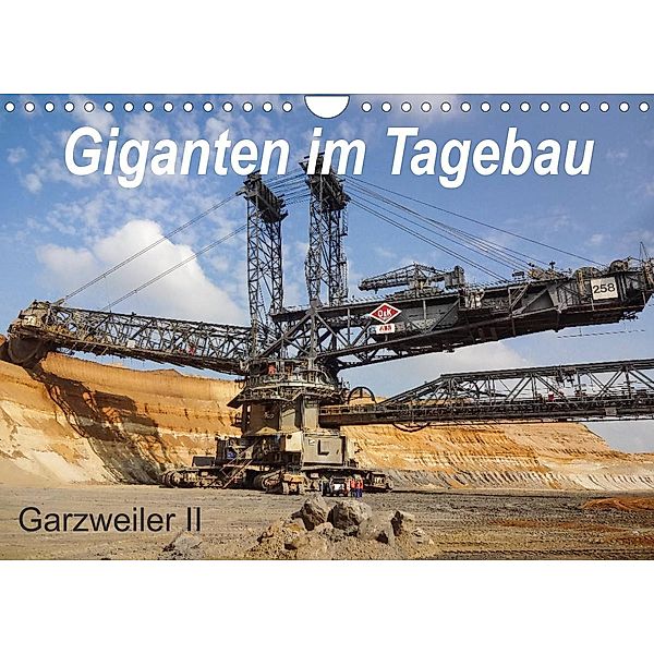 Giganten im Tagebau Garzweiler II (Wandkalender 2023 DIN A4 quer), Daniela Tchinitchian