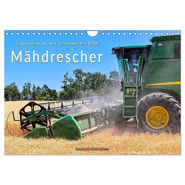 Giganten in der Landwirtschaft - Mähdrescher (Wandkalender 2024 DIN A4 quer), CALVENDO Monatskalender, Peter Roder