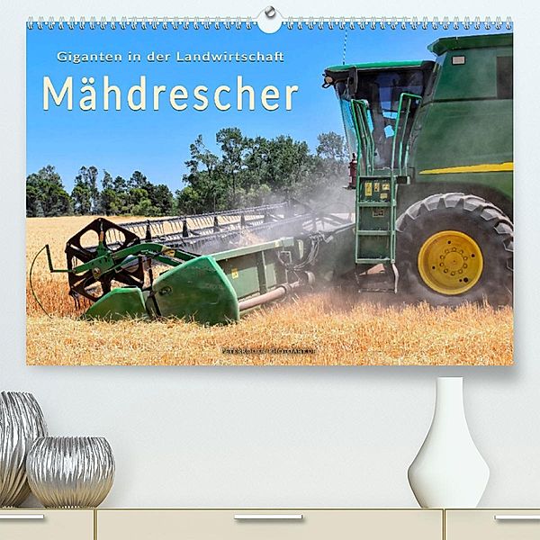 Giganten in der Landwirtschaft - Mähdrescher (Premium, hochwertiger DIN A2 Wandkalender 2023, Kunstdruck in Hochglanz), Peter Roder