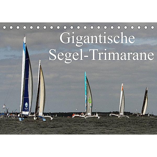 Gigantische Segel-Trimarane (Tischkalender 2023 DIN A5 quer), Sven Sieveke