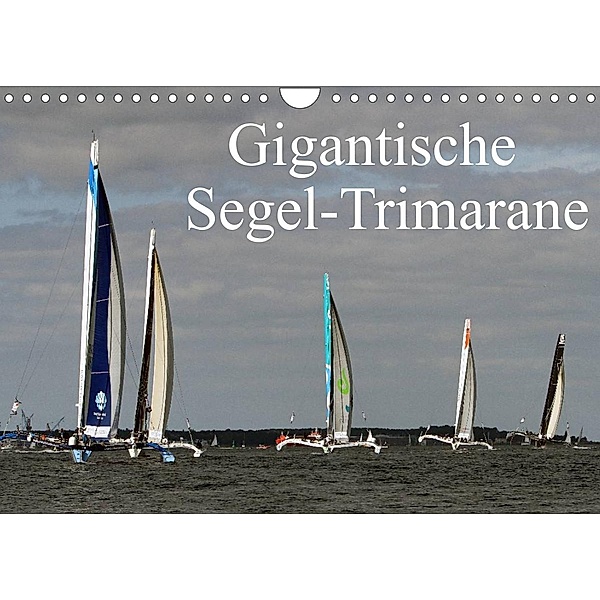 Gigantische Segel-Trimarane (Wandkalender 2023 DIN A4 quer), Sven Sieveke