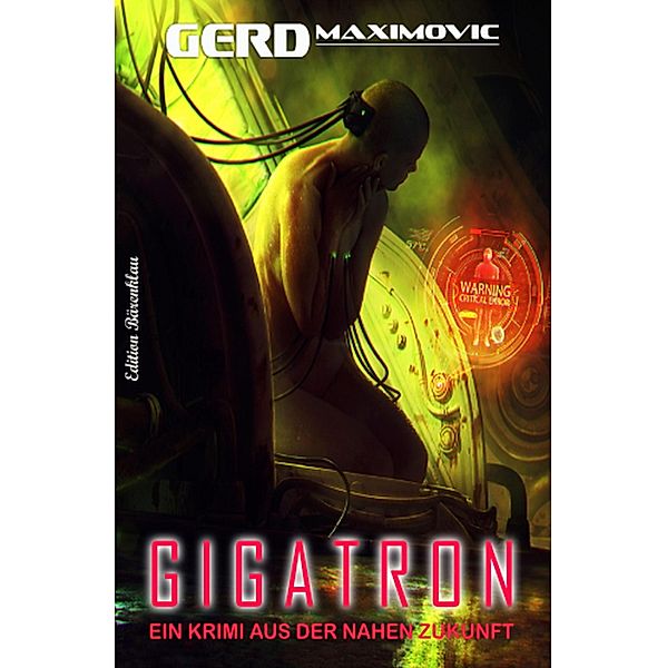 Gigatron, Gerd Maximovic