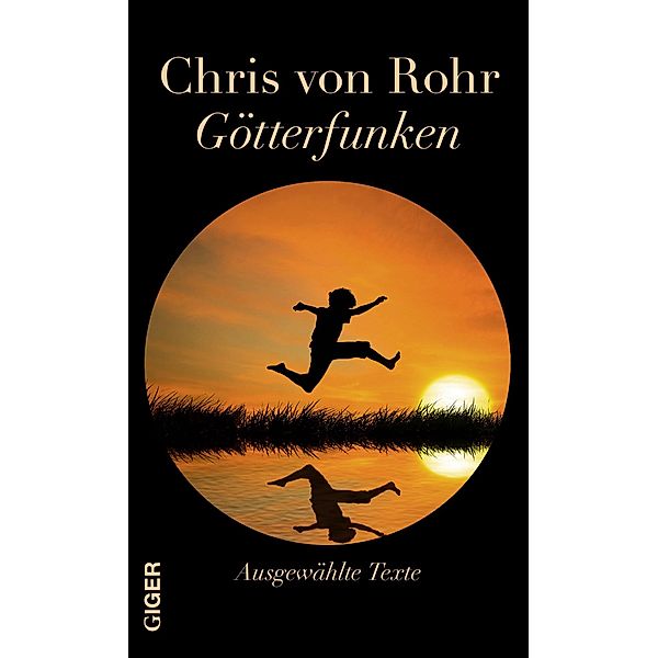 Giger Verlag: Götterfunken, Chris von Rohr