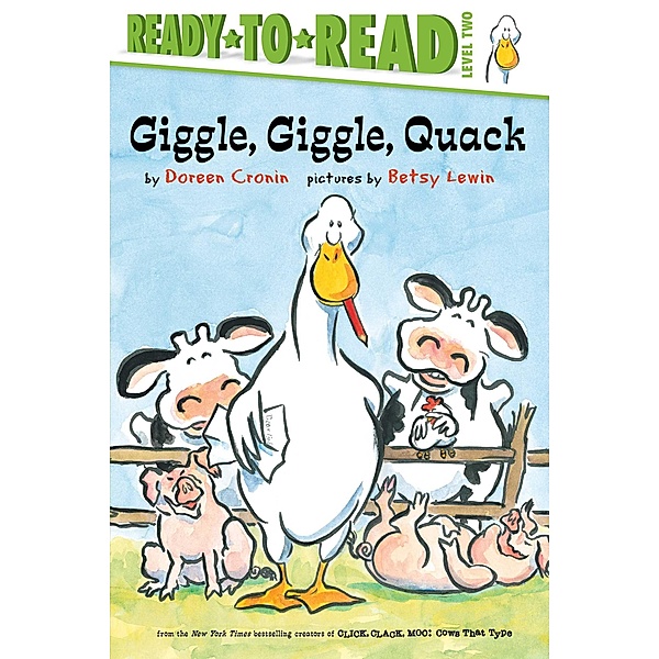 Giggle, Giggle, Quack/Ready-to-Read Level 2, Doreen Cronin