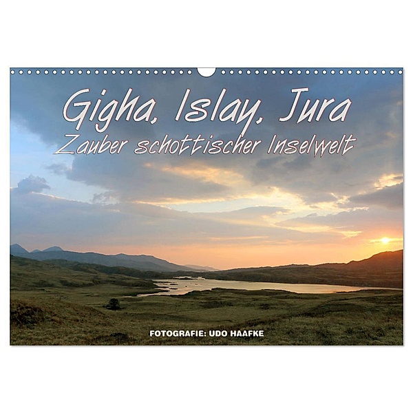 Gigha, Islay, Jura - Zauber schottischer Inselwelt (Wandkalender 2024 DIN A3 quer), CALVENDO Monatskalender, www.die-fotos.de, Udo Haafke