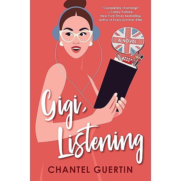 Gigi, Listening, Chantel Guertin