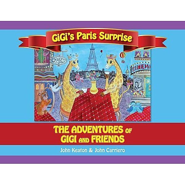 Gigi's Paris Surprise, John Keaton, John Carriero