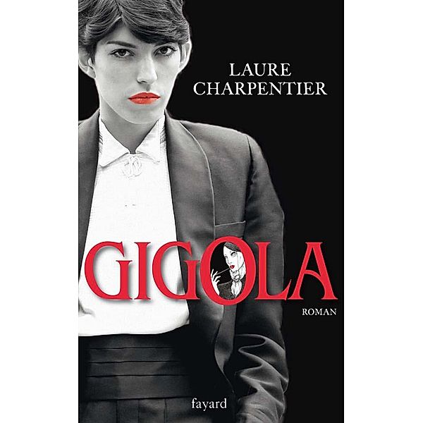 Gigola / Littérature Française, Laure Charpentier