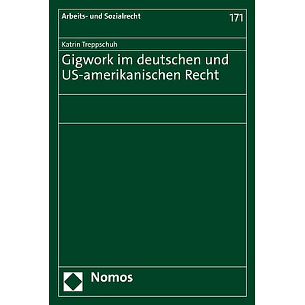 Gigwork im deutschen und US-amerikanischen Recht, Katrin Treppschuh