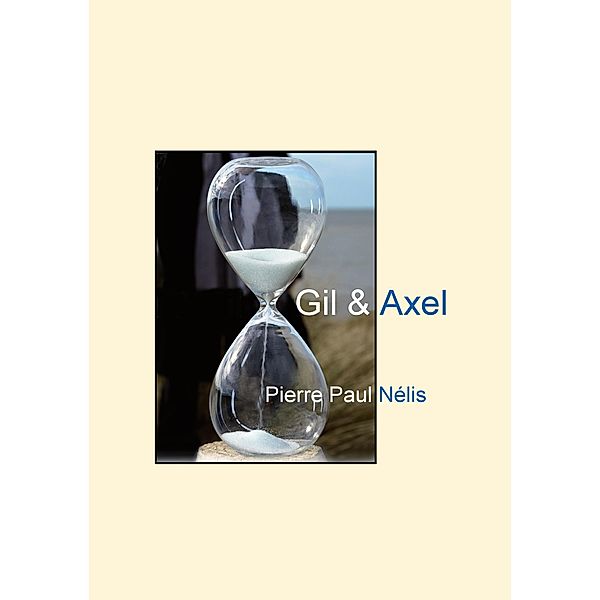Gil & Axel, Pierre Paul Nélis