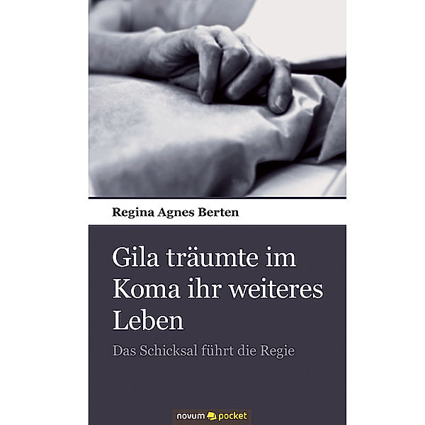 Gila träumte im Koma ihr weiteres Leben, Regina Agnes Berten