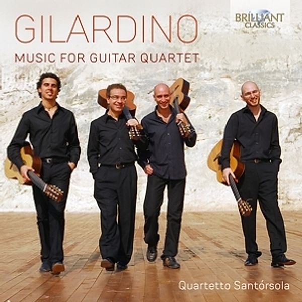 Gilardino:Music For Guitar Quartet, Quartetto Santorsola