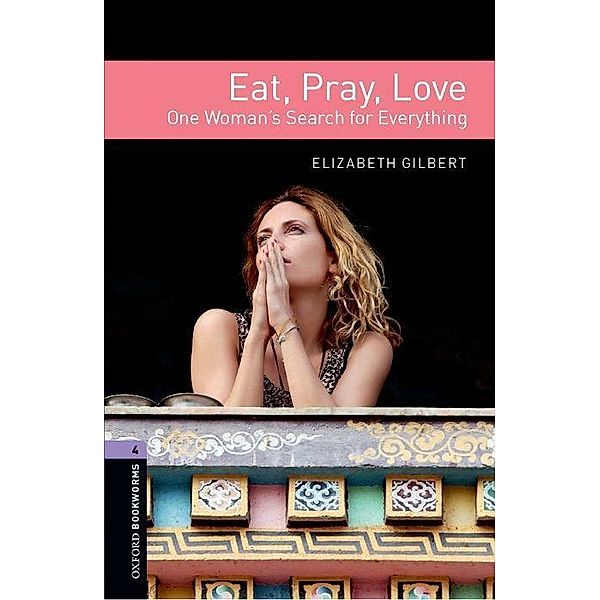 Gilbert, E: Stage 4. Eat Pray Love Audio CD Pack, Elizabeth Gilbert