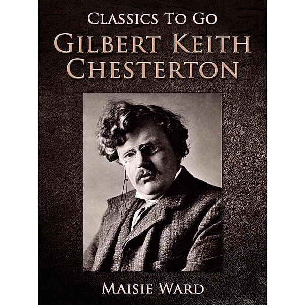 Gilbert Keith Chesterton, Maisie Ward