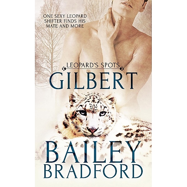 Gilbert / Leopard's Spots, Bailey Bradford