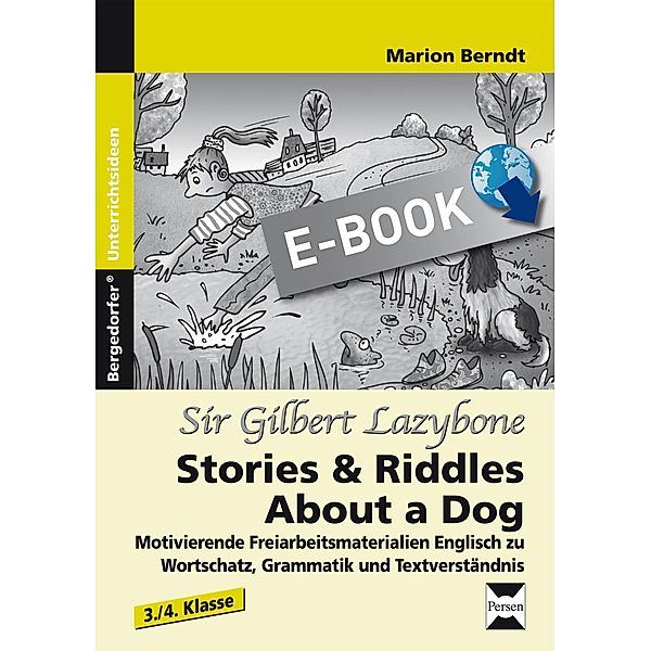 Gilbert of Lazybone: Stories & Riddles About a Dog, Marion Berndt