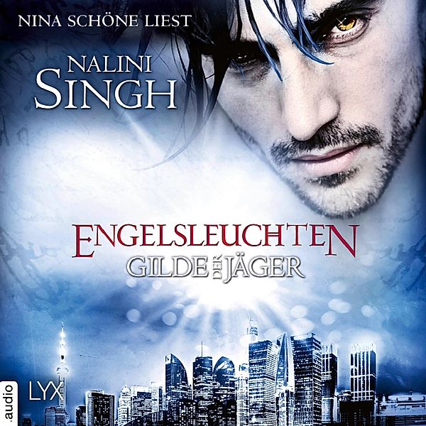 Gilde der Jäger - 14 - Engelsleuchten, Nalini Singh