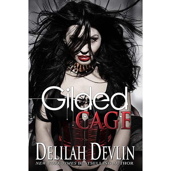 Gilded Cage (Femme Surnaturel, #1) / Femme Surnaturel, Delilah Devlin