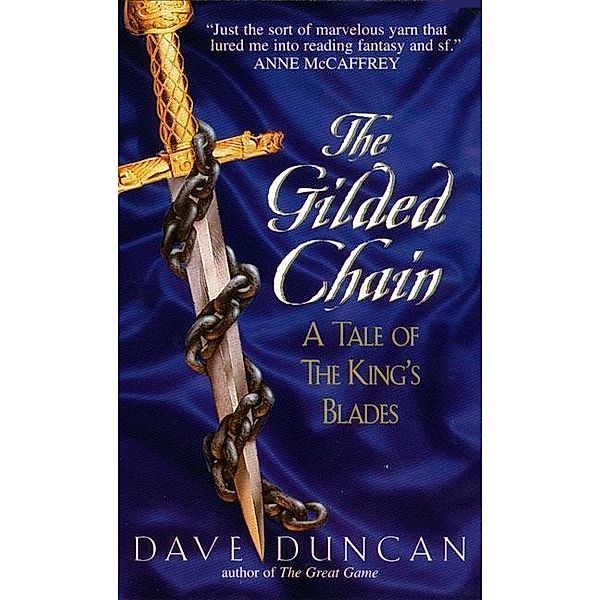Gilded Chain / Tales of the King's Blades Series Bd.1, Dave Duncan