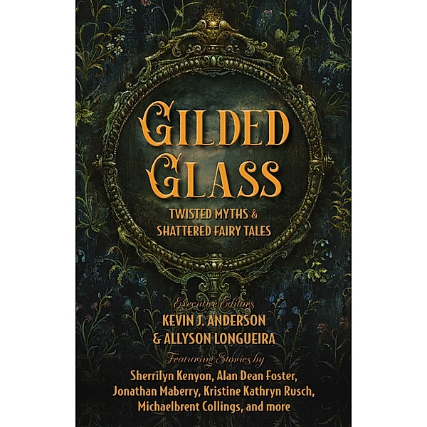 Gilded Glass, Kevin J. Anderson