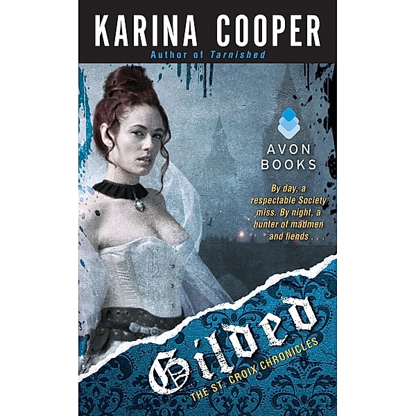Gilded / The St. Croix Chronicles Bd.2, Karina Cooper