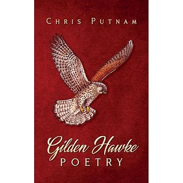 Gilden Hawke Poetry, Chris Putnam